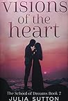 Visions Of The Heart: Premium Hardcover Edition