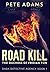 Road Kill: Premium Large Print Hardcover Edition