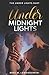 Under Midnight Lights: Part Two
