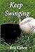 Keep Swinging by Eric Cohen