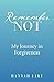 Remember Not: My Journey in...