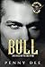 Bull (The Kings of Mayhem MC #6)