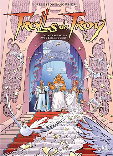 On ne badine pas avec les mouches  (Trolls de Troy #25)