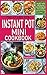 The Complete Instant Pot Mi...