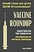 Vaccine Roundup: Should I H...