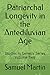Patriarchal Longevity in the Antediluvian Age: Studies in Genesis Series - Volume Two