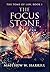 The Focus Stone