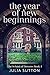 The Year Of New Beginnings by Julia Sutton
