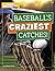 Baseball's Craziest Catches!