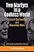 Two Martyrs in a Godless Wo...