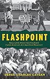 Flashpoint by Derek Charles Catsam