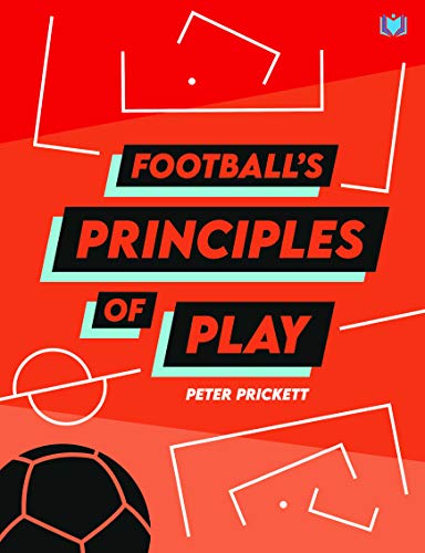 Football's Principles Of Play (Paperback)