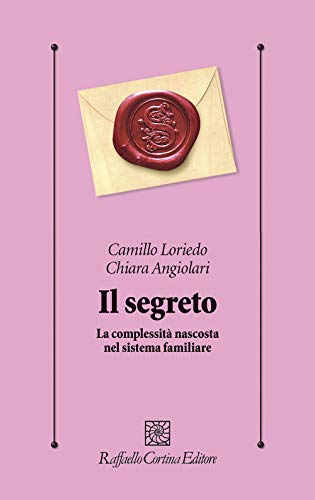 Il segreto. La complessità nascosta nel sistema familiare (Paperback)