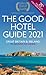 The Good Hotel Guide 2021: ...