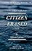 Citizen Erased