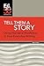 Tell them a Story: Using Na...