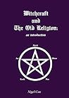 Witchcraft and The Old Religion: an introduction