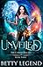 Unveiled (The Cursed Trilogy, #3)