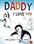 Daddy, I Love You by Nancy Duncan