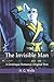 The Invisible Man: A Grotesque Romance