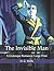 The Invisible Man: A Grotesque Romance