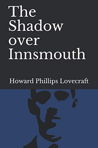 The Shadow over Innsmouth