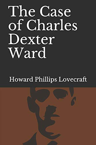 The Case of Charles Dexter Ward