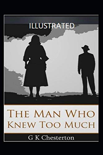The Man Who Knew Too Much Illustrated