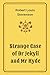 Strange Case of Dr Jekyll and Mr Hyde by Robert Louis Stevenson
