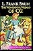 The Wonderful Wizard of OZ: a claasics 100th anniversary Illustrated Edition