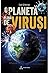 O planeta plina de virusi