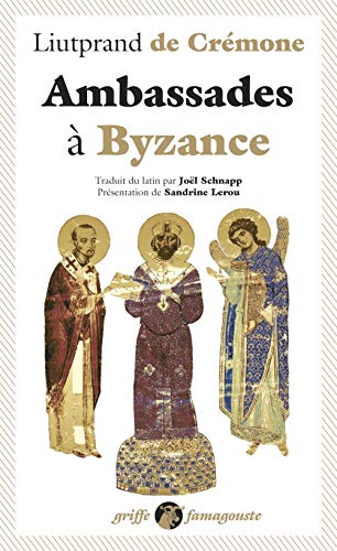 Ambassades à Byzance (Paperback)
