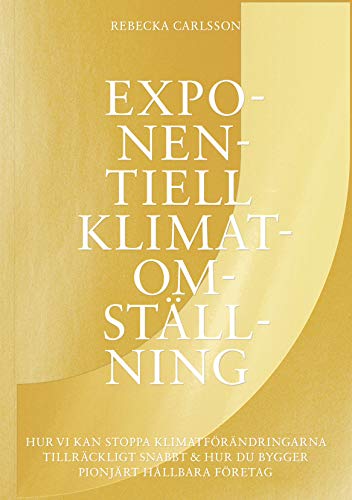 Exponentiell klimatomställning (Paperback)