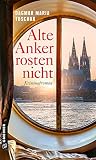 Alte Anker rosten...