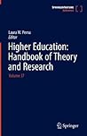 Higher Education: Handbook of Theory and Research: Volume 37
