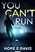 You Can't Run by Hope E. Davis