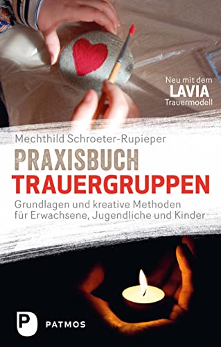 Praxisbuch Trauergruppen (Paperback)