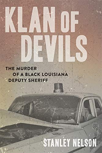 Klan of Devils: The Murder of a Black Louisiana Deputy Sheriff (Hardcover)