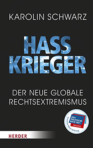 Hasskrieger: Der Neue Globale Rechtsextremismus (German Edition)