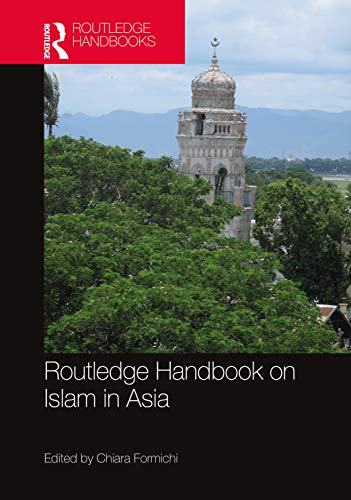 Routledge Handbook on Islam in Asia (Hardcover)