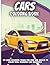 Cars Coloring Book: Amazing...