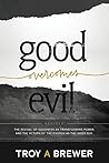 Good Overcomes Evil: The Revival of Goodness as Transforming Power, and the Return of the Church as the Good Guy. Good Overcomes Evil: The Revival of Goodness as Transforming Power, and the Return of the Church as the Good Guy.