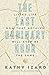 The Last Ordinary Hour: Living life now that nothing will ever be the same.