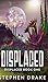 Displaced (Displaced Book 1)