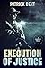 Execution of Justice: Large...