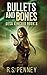 Bullets And Bones