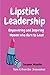Lipstick Leadership by Susanne Mueller