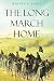 The Long March Home by Hannah N Foust