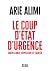 Le Coup d'état d'urgence - ...