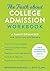 The Truth about College Admission Workbook: A Family Organizer for Your College Search